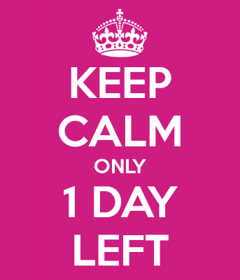keep-calm-only-1-day-left.png